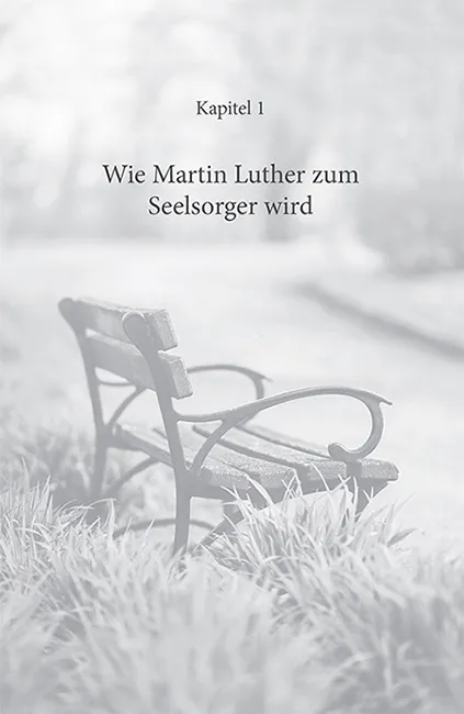 Kapitel 1 | Wie Martin Luther zum Seelsorger wird