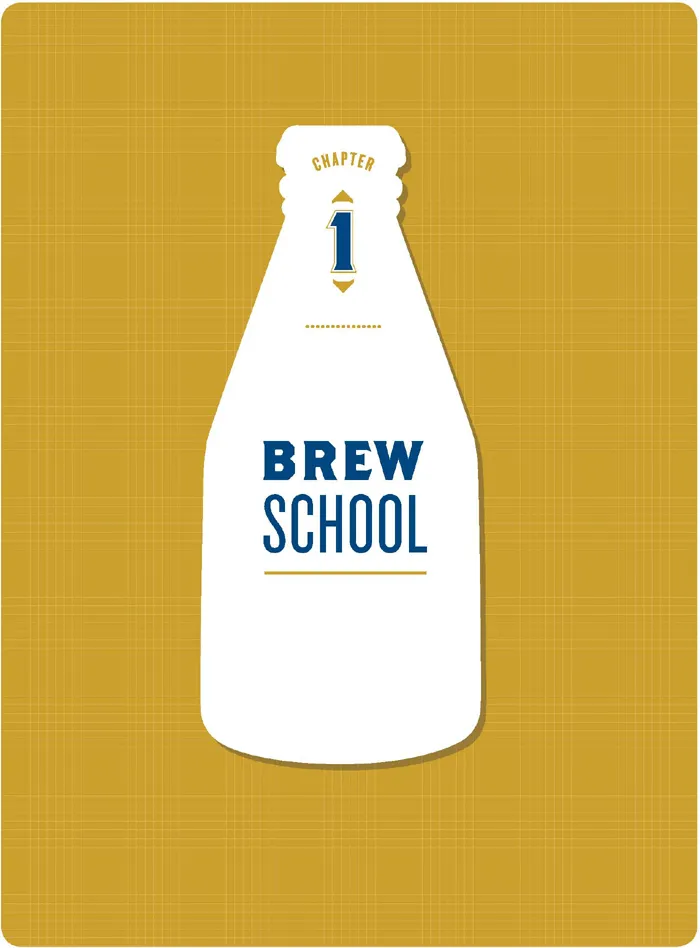 CHAPTER 1 BREW SCHOOL