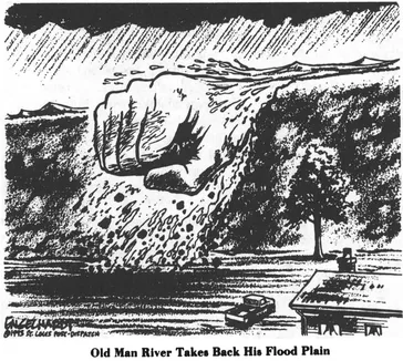 FIGURE 1-3 The enormous impact of the flood and the breaking of over 1,000 levees was a major news topic and became a subject of continuing policy debates (Copyright 1993, Engelhardt, in the St. Louis Post-Dispatch/reprinted with permission).