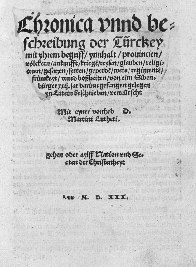 Figure 1.1 Martin Luther’s edition of George of Hungary, 1530