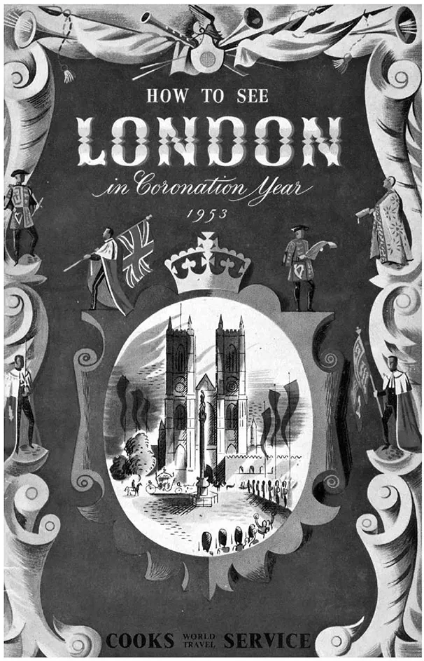 Plate 1.3 Brochure advertising global travel to London during Coronation Year, 1953 Source: ©Thomas Cook