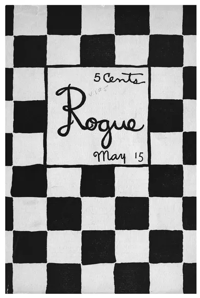 Fig. 2: Cover, Rogue, May 15, 1915. Archives & Special Collections of the Thomas J. Dodd Research Center, University of Connecticut.