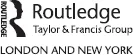Logo: Published by Routledge Press, Taylor and Francis Group, New York and London. Routledge is an imprint of the Taylor & Francis Group, an informa business