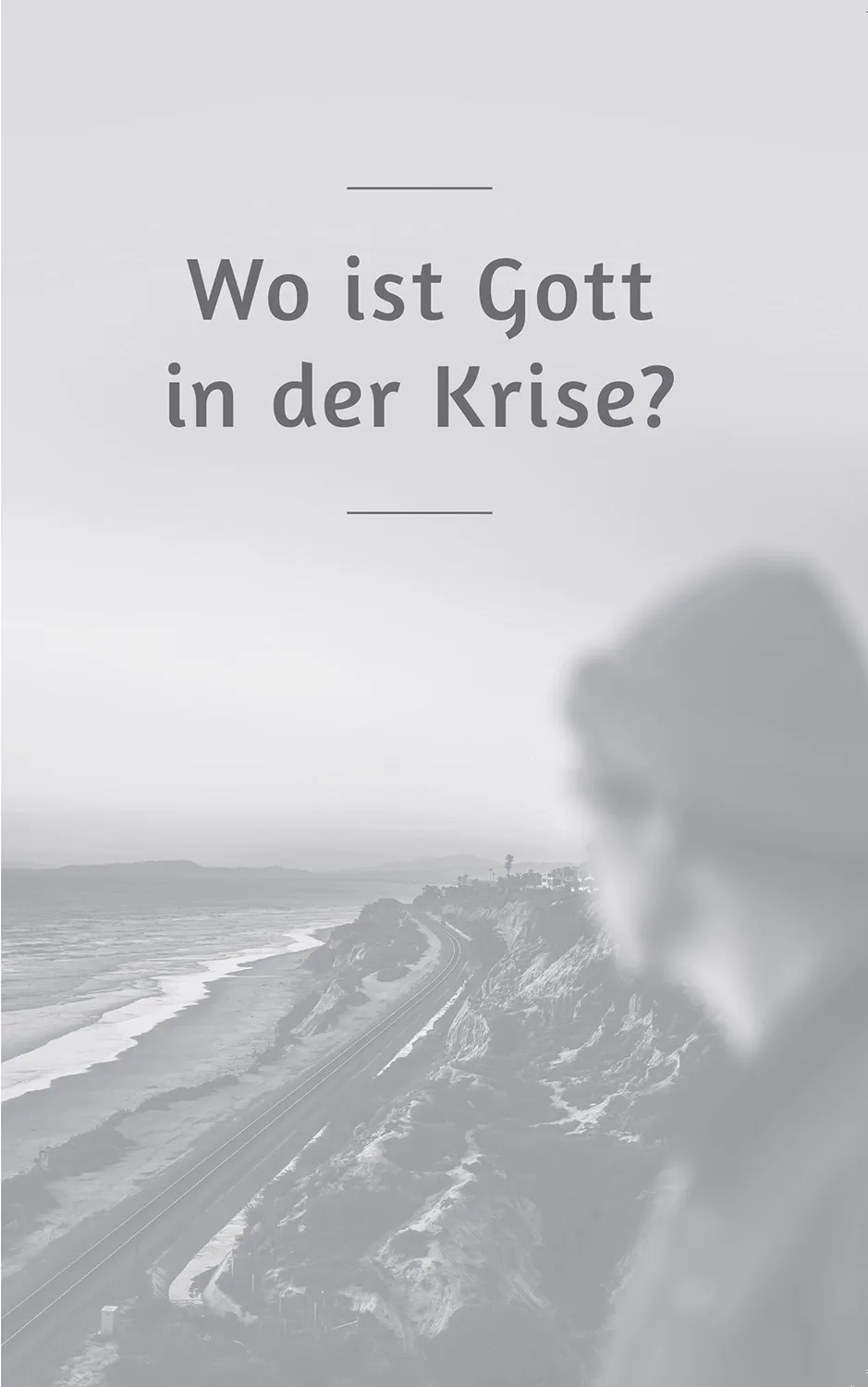 Wo ist Gott in der Krise?