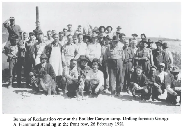 Image: Bureau of Reclamation crew at the Boulder Canyon camp. Drilling foreman George A. Hammond standing in the front row, 26 February 1921