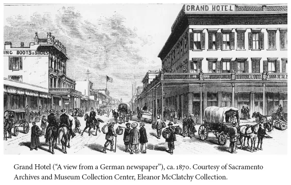 Image: Grand Hotel (“A view from a German newspaper”), ca. 1870. Courtesy of Sacramento Archives and Museum Collection Center, Eleanor McClatchy Collection.