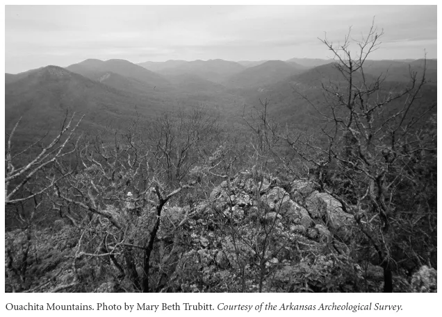 Image: Ouachita Mountains. Photo by Mary Beth Trubitt. Courtesy of the Arkansas Archeological Survey.
