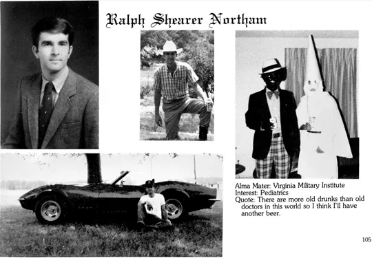 Figure 1.1 Virginia Governor Ralph Northam&s personal page in the 1984 edition of the Eastern Virginia Medical School yearbook in which a man dressed as a member of the Ku Klux Klan stands beside another in black-face.