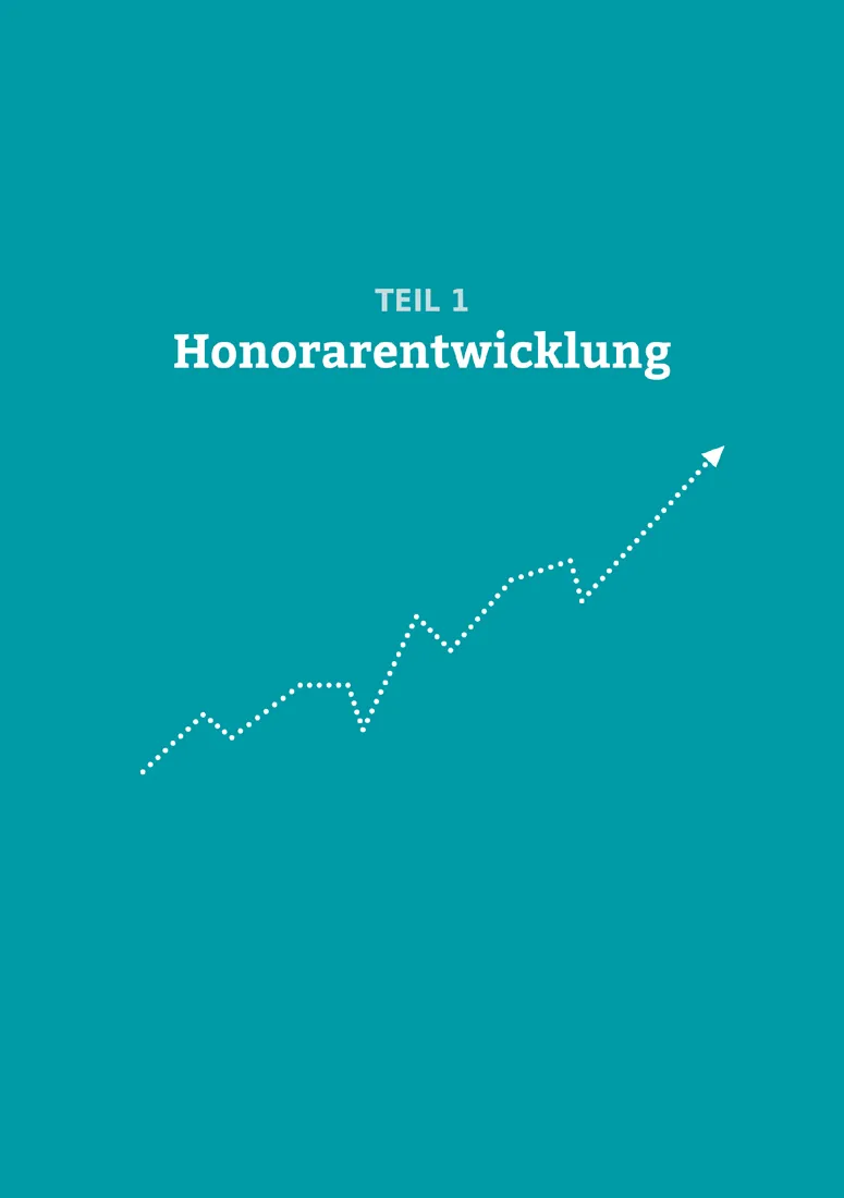 TEIL 1 Honorarentwicklung