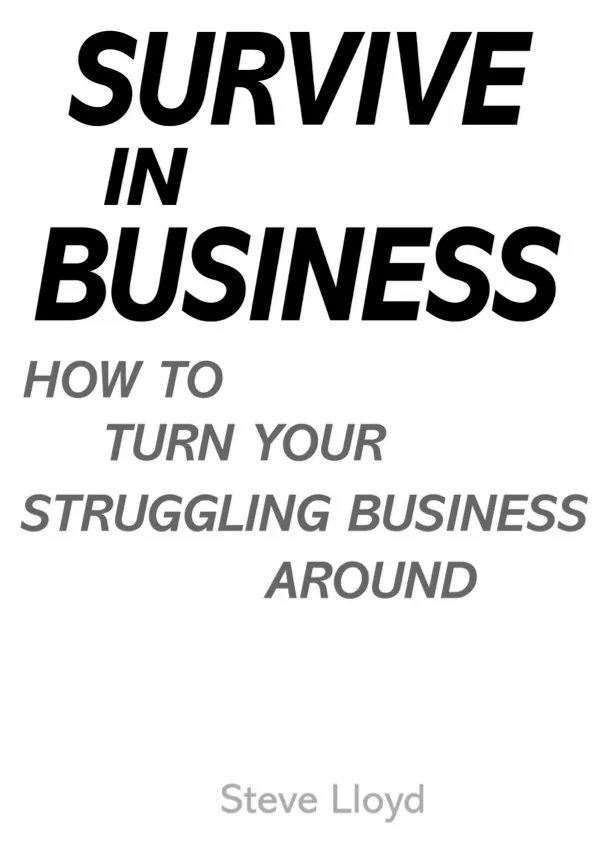 Title page text: Survive in Business - How to Turn Your Struggling Business Around - Steve Lloyd