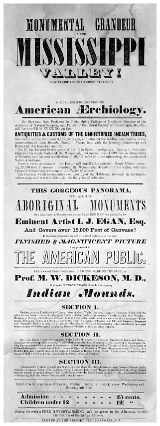 Image: Fig. 1.1. Dickeson produced a broadside advertisement to entice the public. Montroville Wilson Dickeson, “Monumental Grandeur of the Mississippi River Valley! Now Exhibiting for a Short Time Only, With Scientific Lectures on American Aerchiology [sic]” (Newark, NJ: Mercury Office, ca. 1851), printed broadside, 6 × 7 1/2 in (15 × 19 cm). Call number E78. M75 M65e, Western Americana Collection, Rare Books and Special Collections, Firestone Library, Princeton University, Princeton, New Jersey.