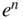 e Superscript n