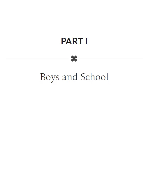 Part I: Boys and School