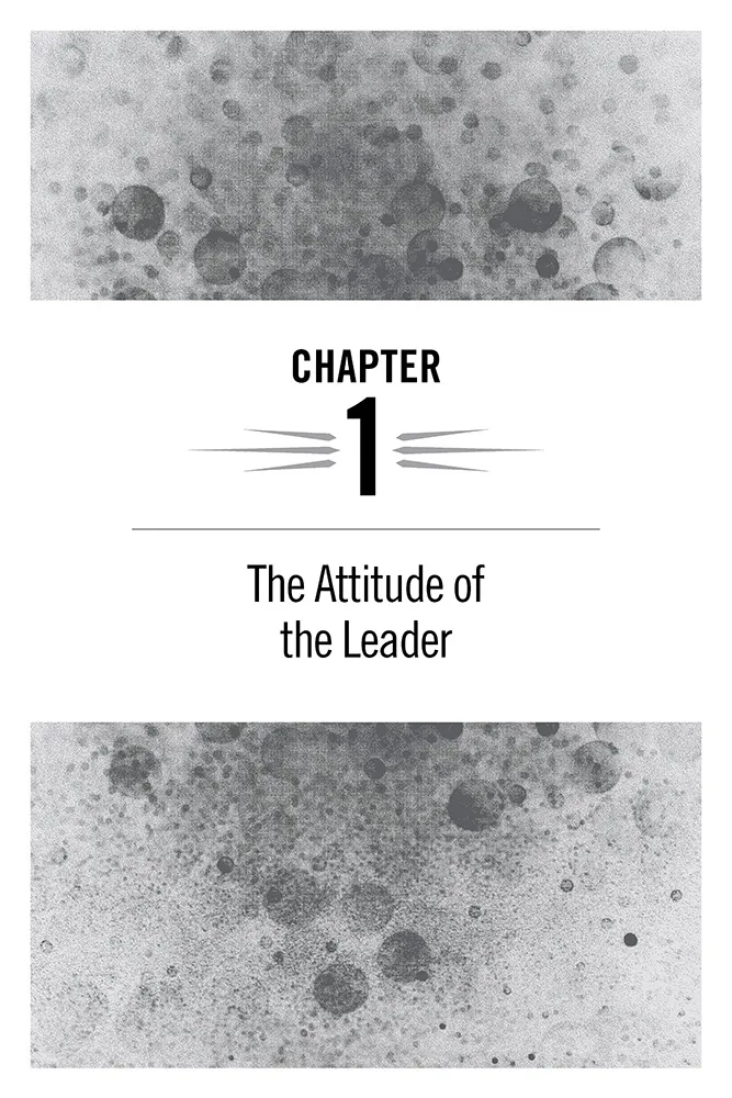 Chapter 1 The Attitude Of The Leader