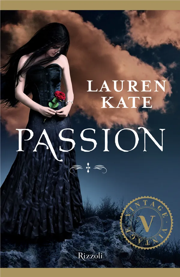 Copertina - Lauren kate - PASSION - Una saga romantica che ha incantato i lettori di tutto il mondo - Rizzoli