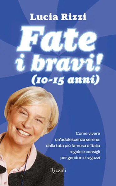 Copertina: Fate i bravi! 10-15 anni; Lucia Rizzi