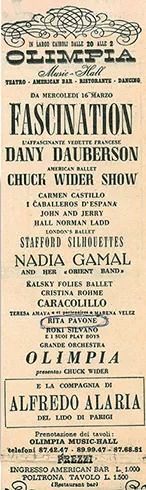 La locandina dell’Olimpia Music Hall di Milano dove mi esibii per alcune serate nel 1961, prima che a una ballerina cadesse la spallina del reggiseno in scena e la polizia facesse chiudere il night club del teatro…