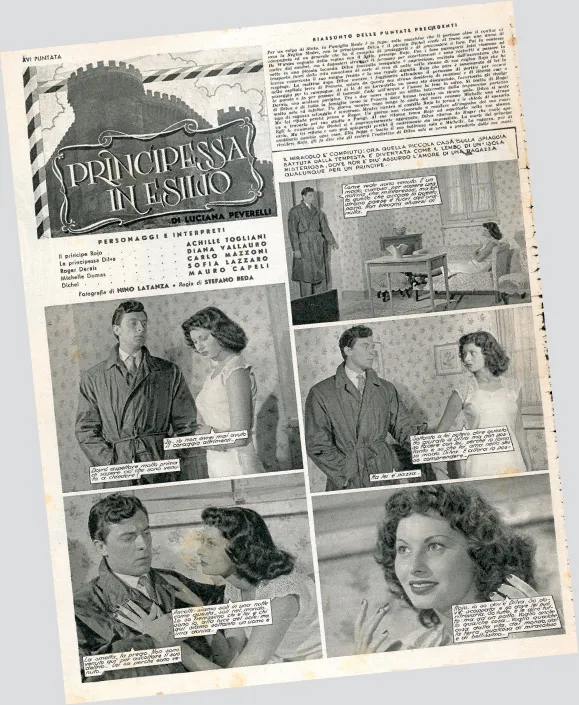 Una copia di «Sogno» del 4 novembre 1951 che dedicai a mammina. Allora mi attribuirono lo pseudonimo Sofia Lazzaro. All’interno, una puntata di Principessa in esilio in cui interpretavo Michelle Dumas, «un tipo di ragazza selvaggia e scontrosa» che cerca di conquistare il bel principe Rojo.