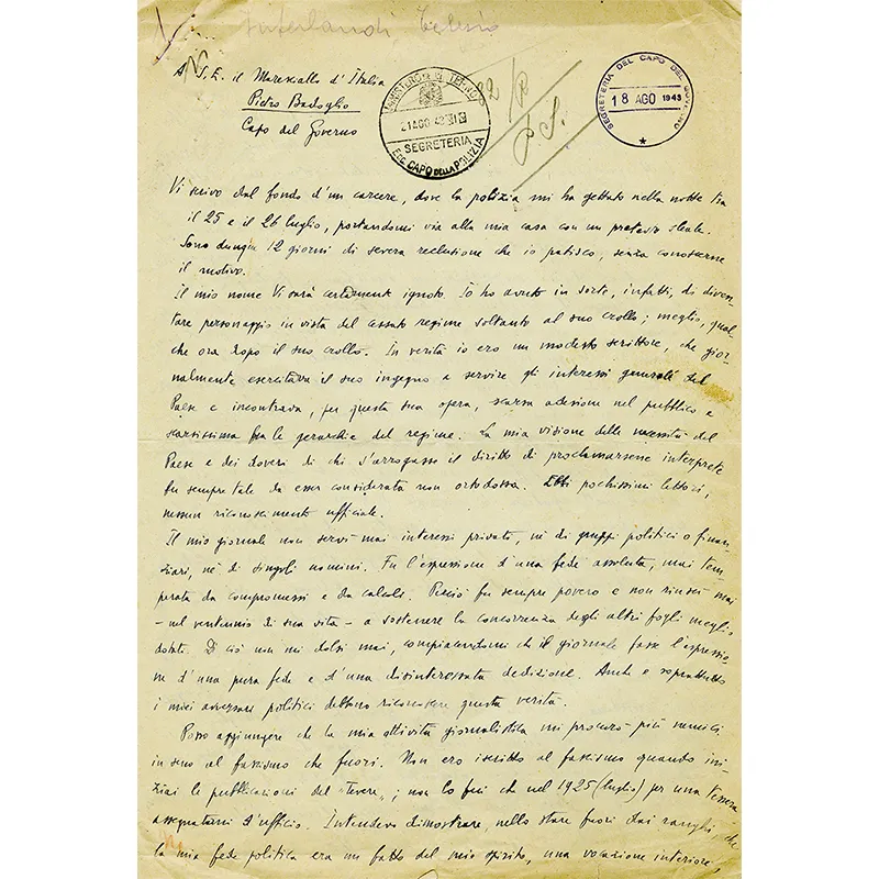 La lettera di Telesio Interlandi indirizzata dal carcere di Forte Boccea al maresciallo Badoglio il 6 agosto 1943, pochi giorni dopo l’arresto del giornalista avvenuto il 26 luglio. Si tratta di un documento inedito di rilevante importanza perché, scritto a ridosso della caduta del regime, mostra aspetti inesplorati della psicologia di Interlandi che poi diverranno punti cardine della sua linea di difesa.