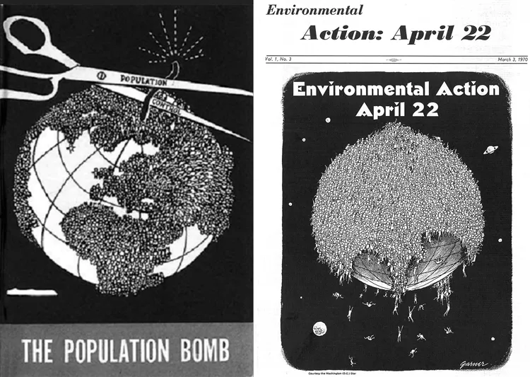 Two illustrations are given. 1. Left: The Hugh Moore Fund’s 1954 Population Bomb pamphlet. Right: The cover of Environmental Action magazine from 1970, showing the human crowd now so large that people were starting to drop off into space.
