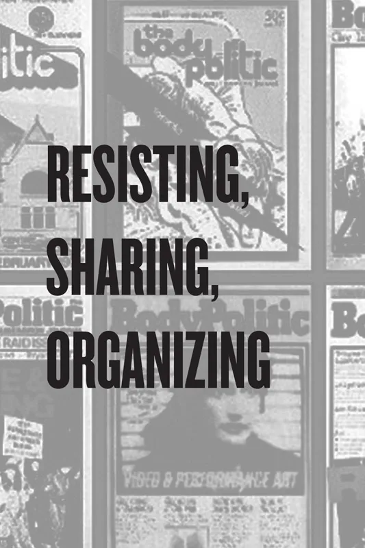 The text in black: âResisting, Sharing, Organizingâ is printed over the grey filtered cover showing various publishingâs by âbody politicâ placed one beside the other.