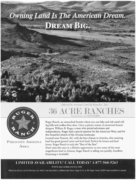 FIGURE 1.6 A real-estate company advertising its products by referring to Americans’ fascination with open space and its conquest. Courtesy of Ruger Ranch and Arizona Land & Ranches, Inc.
