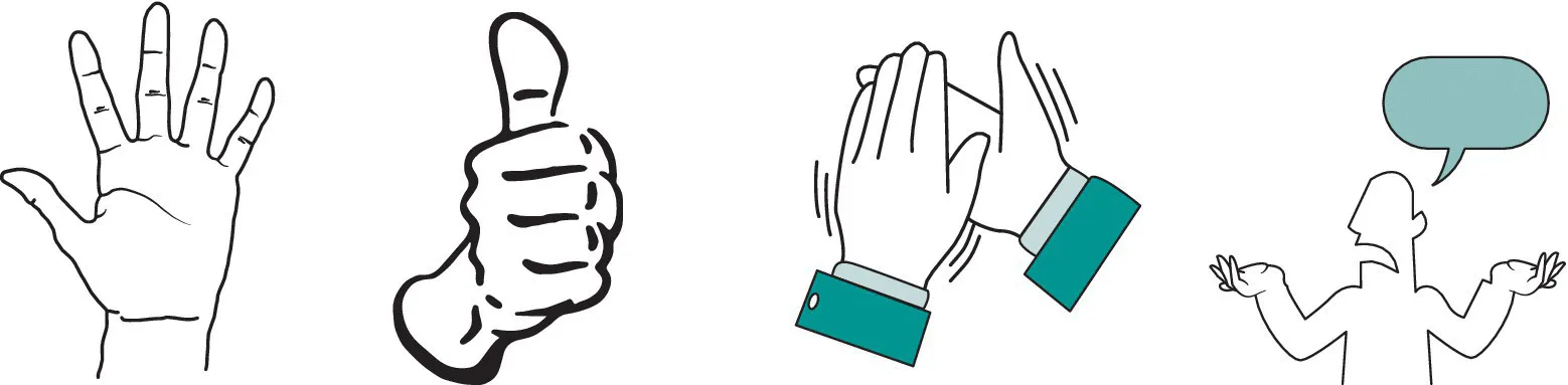 Illustrations of non-verbal forms of communication: drawing of a palm; fist with thumbs pointing up; 1 hand on top of the other (clapping); and figure of a person with partly stretched hands and a bubble on top.